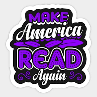 Make America Read Again. Bookworm Funny. Sticker